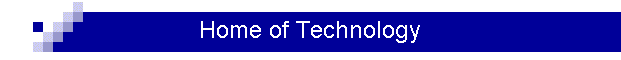 Home of Technology